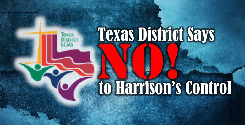 Texas District Censures President Harrison for Ignoring Resolutions