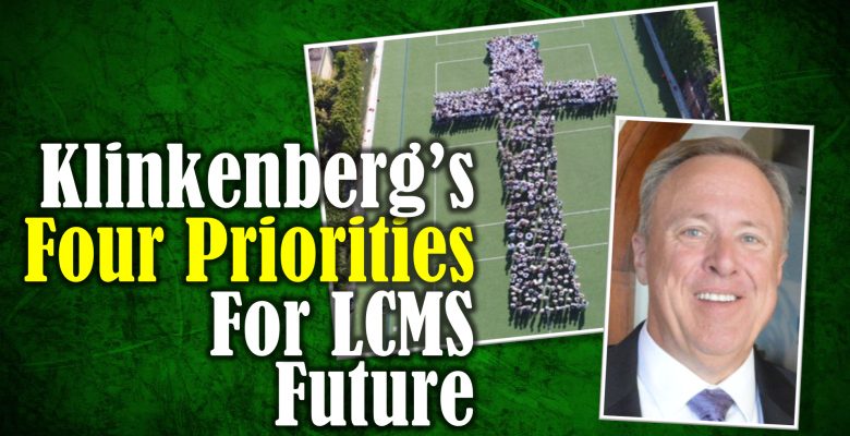Pastor Tim Klinkenberg Writes to Herman Otten about His Priorities as LCMS President