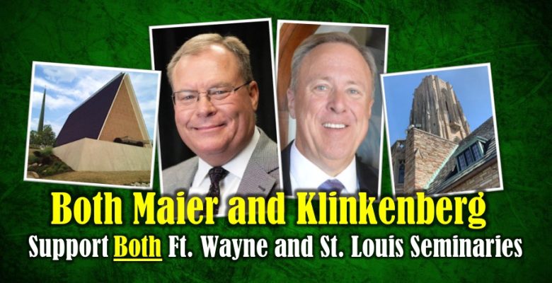 Both Maier and Klinkenberg Support Both Our Seminaries