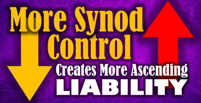 More Synod Control Creates More Ascending Liability
