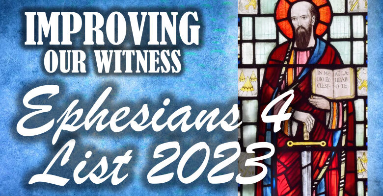 Ephesians 4 List: Improving Our Witness