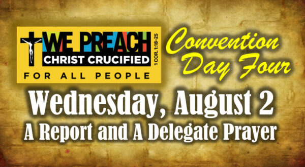 A Report and Delegate Prayer for Day Four